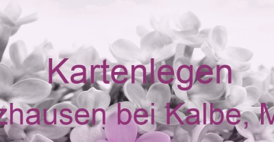 Kartenlegen Holzhausen bei Kalbe, Milde | Top-Experten für Kartenlegen, Wahrsagen, Hellsehen, Zukunftsdeutung. Kartenlegen Holzhausen bei Kalbe, Milde | Top-Experten für Kartenlegen, Wahrsagen, Hellsehen, Zukunftsdeutung.